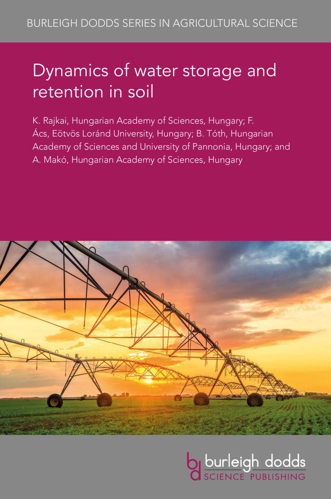 Dynamics of water storage and retention in soil